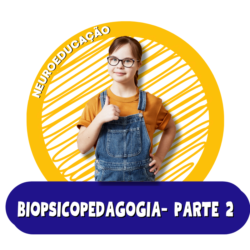 BioPsicopedagogia - Parte 02