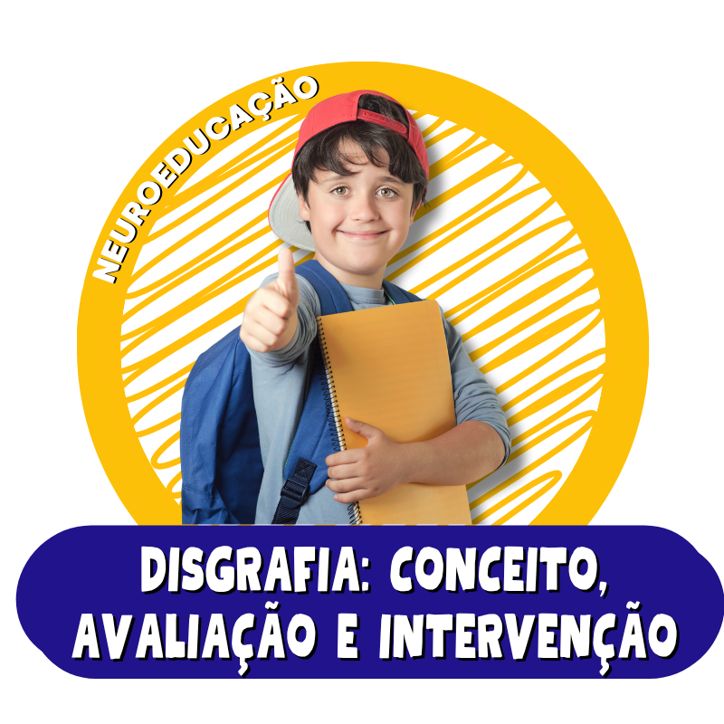 Disgrafia: Conceito, Avalia&ccedil;&atilde;o e Interven&ccedil;&atilde;o